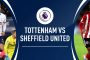 Soi kèo tối nay Sheffield Utd vs Tottenham ngày 3/7 – Ngoại Hạng Anh